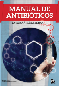 Manual de Antibióticos da Teoria à Prática Clínica